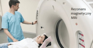 Rezonans magnetyczny – na czym jest badanie MRI głowy, kręgosłupa i kolana?