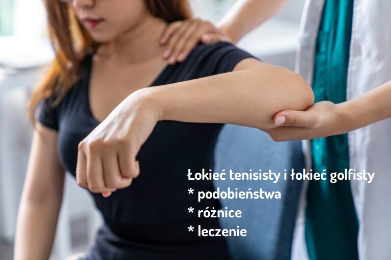 łokieć tenisisty a łokieć golfisty